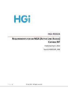HGI-RD024 REQUIREMENTS FOR AN NGA (ACTIVE LINE ACCESS) CAPABLE NT Published April, 2013 Source HGI02185_R06