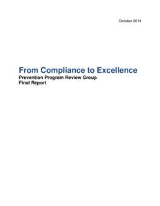 From Compliance to Excellence; Prevention Program Review Group Final Report