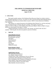 OKLAHOMA WATER RESOURCES BOARD OFFICIAL MINUTES August 19, [removed]Call to Order The regular monthly meeting of the Oklahoma Water Resources Board was called to order by