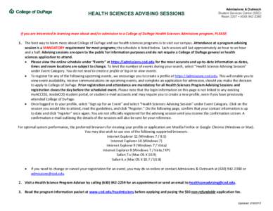 HEALTH SCIENCES ADVISING SESSIONS  Admissions & Outreach Student Services Center (SSC) Room 2207 • ([removed]