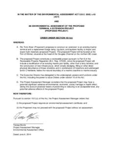 IN THE MATTER OF THE ENVIRONMENTAL ASSESSMENT ACT S.B.C. 2002, c.43 (ACT) AND AN ENVIRONMENTAL ASSESSMENT OF THE PROPOSED TERMINAL A EXTENSION PROJECT (PROPOSED PROJECT)