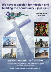 We have a passion for mission and building the community – join us… Benefice Profile May[removed]Ipswich Waterfront Churches