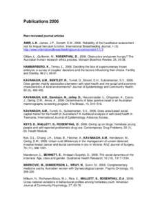 PublicationsPeer reviewed journal articles AMIR, L.H., James, J.P., Donath, S.M., 2006. Reliability of the hazelbaker assessment tool for lingual frenulum function. International Breastfeeding Journal, http