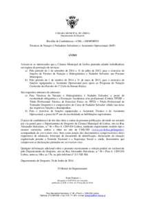 CÂMARA MUNICIPAL DE LISBOA Departamento de Desporto Recolha de Candidaturas – CML – DESPORTO Técnicos de Natação e Nadadores Salvadores e Assistentes Operacionais (M/F)