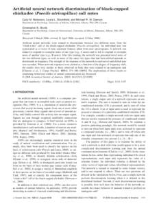 Artificial neural network discrimination of black-capped chickadee (Poecile atricapillus) call notes Carly M. Nickerson, Laurie L. Bloomfield, and Michael R. W. Dawson Department of Psychology, University of Alberta, Edm