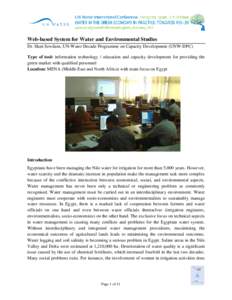 Web-based System for Water and Environmental Studies Dr. Hani Sewilam, UN-Water Decade Programme on Capacity Development (UNW-DPC) Type of tool: information technology / education and capacity development for providing t