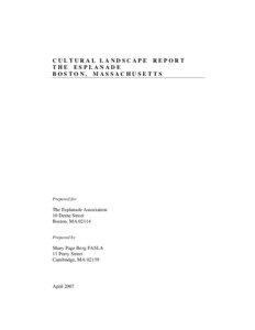 CULTURAL LANDSCAPE REPORT THE ESPLANADE BOSTON, MASSACHUSETTS