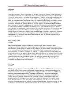 ESCC Board of Directors 2014 Jean Innes Co-Chair Since Jean’s retirement almost 20 years ago, she has been a committed advocate for the improvement of health and community services for seniors. She co-chaired the Edmon