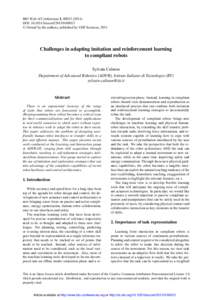 BIO Web of Conferences 1, DOI: bioconf © Owned by the authors, published by EDP Sciences, 2011 Challenges in adapting imitation and reinforcement learning to compliant robots
