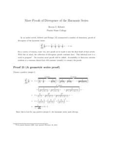 More Proofs of Divergence of the Harmonic Series Steven J. Kifowit Prairie State College In an earlier article, Kifowit and Stamps [13] summarized a number of elementary proofs of divergence of the harmonic series: ∞