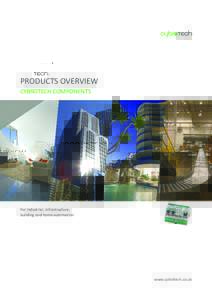 PRODUCTS OVERVIEW CYBROTECH COMPONENTS For industrial, infrastructure, building and home automation