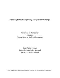Monetary Policy Transparency: Changes and Challenges  Narayana Kocherlakota∗ President Federal Reserve Bank of Minneapolis