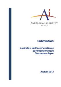 Submission Australia’s skills and workforce development needs Discussion Paper  August 2012