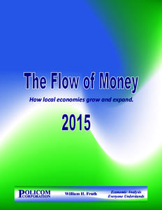 The Flow of Money How local economies grow and expand[removed]P