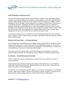 CUPA-HR Solicitation & Attendance Policy The CUPA-HR Annual Conference and the CUPA-HR Western, Southern, Eastern and Midwest Region Conferences are private conferences and tradeshows. Only employees or bona-fide represe