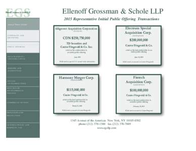 Ellenoff Grossman & Schole LLP 2015 Representative Initial Public Offering Transactions Areas of Practice Include: Allignvest Acquisition Corporation (TSX:AQX.UN)