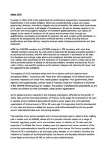 About ACCA  Founded in 1904, ACCA is the global body for professional accountants, incorporated under Royal Charter in the United Kingdom. ACCA has consistently held unique core values: opportunity, diversity, innovation