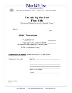 “linking people and resources” 570 B Street  Hayward, CA 94541  [removed]  FAX[removed]The 2014 Big Blue Book  Final Sale