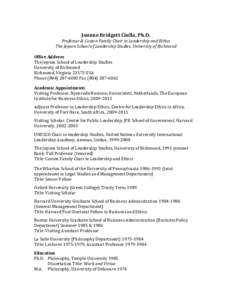 Joanne Bridgett Ciulla, Ph.D. Professor & Coston Family Chair in Leadership and Ethics The Jepson School of Leadership Studies, University of Richmond Office Address The Jepson School of Leadership Studies University of 