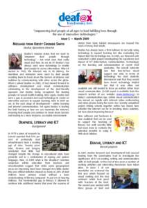 “Empowering deaf people of all ages to lead fulfilling lives through the use of innovative technologies.” Issue 5 – March 2009 MESSAGE FROM KIRSTY CROMBIE SMITH Deafax Operations Director