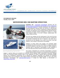    FOR IMMEDIATE RELEASE Tuesday, July 21, 2015  MICRODRONES MD4-1000 MARITIME OPERATIONS