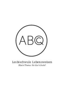 Lesbischwule Lebensweisen  visi_abq_14.indd 1 (K)ein Thema für die Schule?