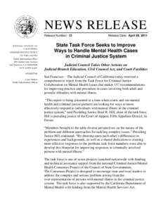 NEWS RELEASE Release Number: 13 JUDICIAL COUNCIL OF CALIFORNIA ADMINISTRATIVE OFFICE