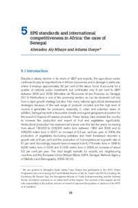 5  SPS standards and international competitiveness in Africa: the case of Senegal Ahmadou Aly Mbaye and Adama Gueye*