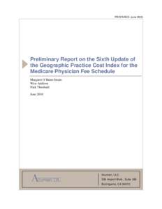 Healthcare reform in the United States / Healthcare in the United States / United States Census Bureau / American Medical Association / Medicare / Occupational Employment Statistics / Relative value unit / American Community Survey / Patient Protection and Affordable Care Act / Geographic pricing cost index / Resource-based relative value scale / Health