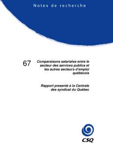 67  Comparaisons salariales entre le secteur des services publics et les autres secteurs d’emploi québécois