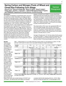 3  Spring Carbon and Nitrogen Pools of Wheat and Cereal Rye Following Corn Silage  Shona B. Ort1, Quirine M. Ketterings1, Sheryl N. Swink1, Greg S. Godwin1,