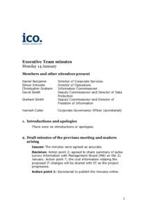 Executive Team minutes Monday 14 January Members and other attendees present Daniel Benjamin Simon Entwisle Christopher Graham