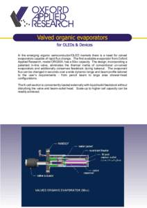 OXFORD APPLIED RESEARCH Valved organic evaporators for OLEDs & Devices In the emerging organic semiconductor/OLED markets there is a need for valved