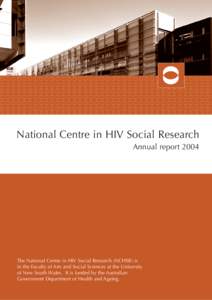 National Centre in HIV Social Research Annual report 2004 The National Centre in HIV Social Research (NCHSR) is in the Faculty of Arts and Social Sciences at the University of New South Wales. It is funded by the Austral