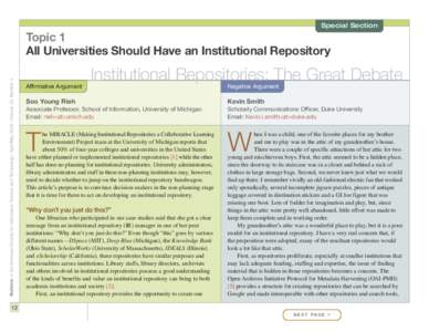 Special Section  Bulletin of the American Society for Information Science and Technology – April/May 2009 – Volume 35, Number 4 Topic 1 All Universities Should Have an Institutional Repository