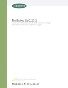 The Evolved CMO, 2012  A Joint Research Project by Forrester Research and Heidrick & Struggles