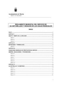 Ayuntamiento de Murcia GERENCIA DE URBANISMO ________________________________________________________________________________ REGLAMENTO MUNICIPAL DEL SERVICIO DE ALCANTARILLADO Y DESAGÜE DE LAS AGUAS RESIDUALES