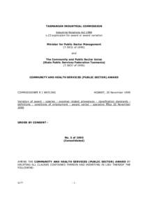 TASMANIAN INDUSTRIAL COMMISSION Industrial Relations Act 1984 s.23 application for award or award variation Minister for Public Sector Management (T.5931 of[removed]and