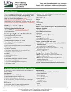 Foot-and-Mouth Disease (FMD) Response Ready Reference Guide—Additional Information Additional Documents There are many additional documents that have been released or are in production related to FMD response planning.