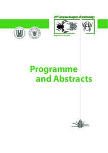 Programme and Abstracts Programme and Abstracts 29th European Congress of Arachnology