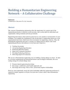 Building a Humanitarian Engineering Network – A Collaborative Challenge Neil Greet Collaborative Outcomes Pty Ltd, Australia  Abstract