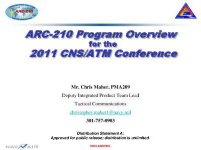 ARC-210 Program Overview for the