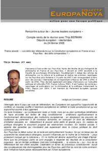 action pour une Europe politique  Rencontre autour de « Jeunes leaders européens » Compte-rendu de la réunion avec Thijs BERMAN Député européen - néerlandais du 24 février 2005