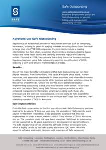 Safe Outsourcing www.safeoutsourcing.co.uk Keystone Employment group use Safe Outsourcing for payroll, billing, and management accounting services