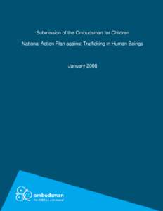 Submission of the Ombudsman for Children National Action Plan against Trafficking in Human Beings January 2008  Introduction