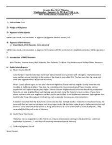 Granite Bay MAC Minutes  Wednesday, January 8, 2014 at 7:00 p.m[removed]Eureka Road, Granite Bay, CA 1) Call to Order 7:06 2) Pledge of Allegiance