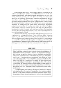 Policy, Planning, and Budgets  97 Format, content, and style of policy must be selected in response to the audience. Classed analysis, narrative, or a combination of the two are the most