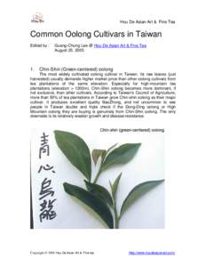 Hou De Asian Art & Fine Tea  Common Oolong Cultivars in Taiwan Edited by :  1.