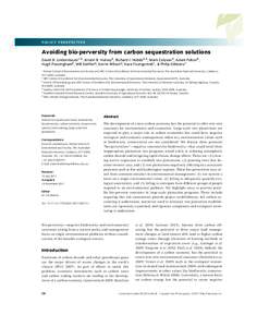 POLICY PERSPECTIVE  Avoiding bio-perversity from carbon sequestration solutions David B. Lindenmayer1,2 , Kristin B. Hulvey3 , Richard J. Hobbs3,4 , Mark Colyvan4 , Adam Felton5 , Hugh Possingham2 , Will Steffen6 , Kerri