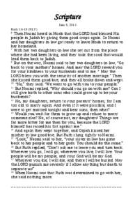 Scripture June 8, 2014 Ruth 1:6-18 (NLT) Then Naomi heard in Moab that the LORD had blessed His people in Judah by giving them good crops again. So Naomi